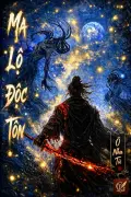 Ma Lộ Độc Tôn