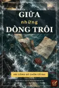 Giữa Những Dòng Trôi