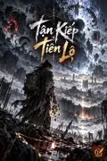 Tận Kiếp Tiên Lộ