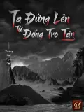 Ta Đứng Lên Từ Đống Tro Tàn