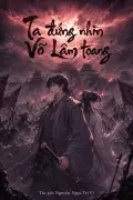 Ta Đứng Nhìn Võ Lâm Toang