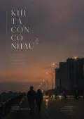 Khi Ta Còn Có Nhau
