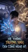 Ta Có Hệ Thống Trường Sinh Nhưng Lại Giỏi Công Nghệ Số.