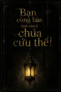 Bạn Cùng Bàn Hình Như Là Chúa Cứu Thế