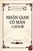 Nhân Gian Có Màn