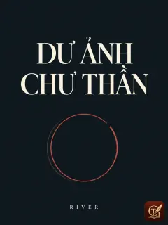 Dư Ảnh Chư Thần