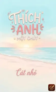 Thích Anh Một Chút