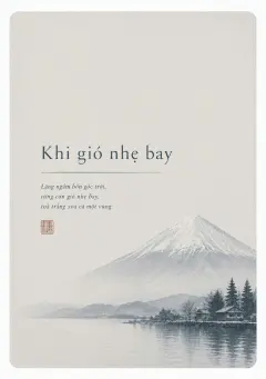 Khi Gió Nhẹ Bay