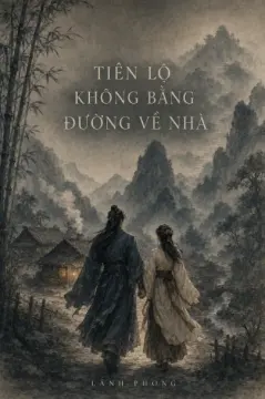 Tiên Lộ Không Bằng Đường Về Nhà