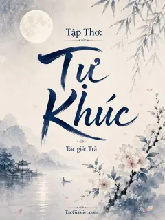 Tập Thơ: Tự Khúc