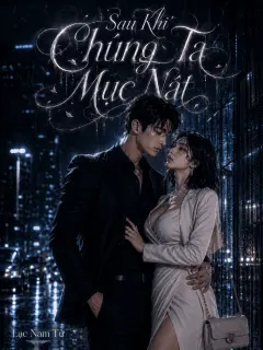 Sau Khi Chúng Ta Mục Nát